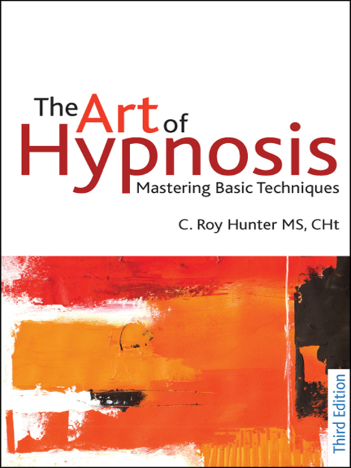 Title details for The Art of Hypnosis by C. Roy Hunter - Available